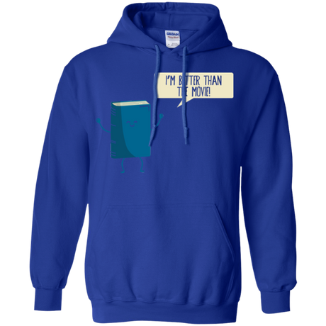 I'm Better Than The  Movie Pullover Hoodie