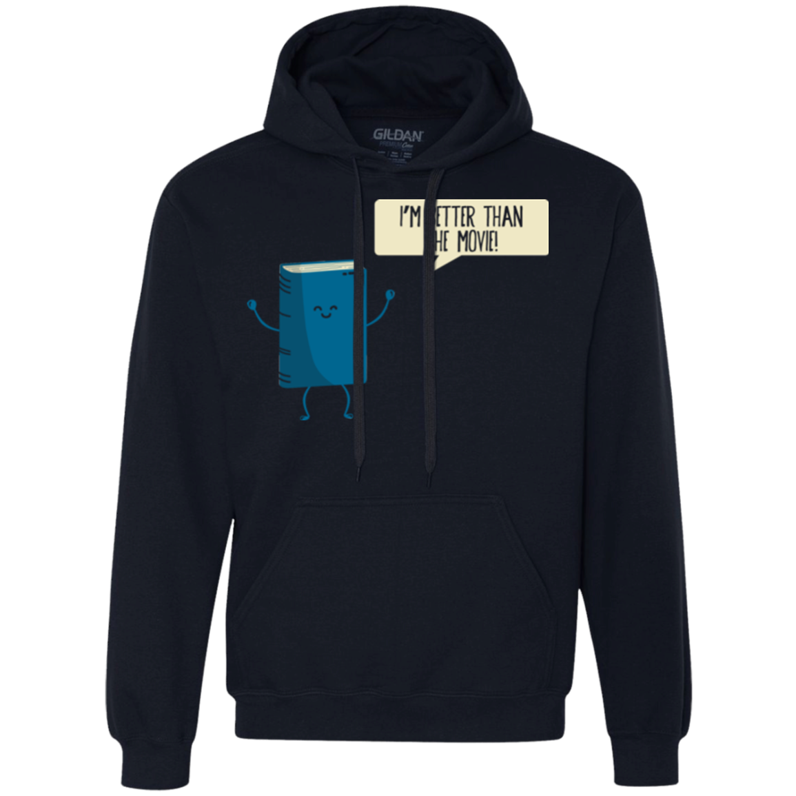 I'm Better Than The  Movie Premium Fleece Hoodie