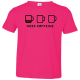 Need Caffeine Toddler Premium T-Shirt