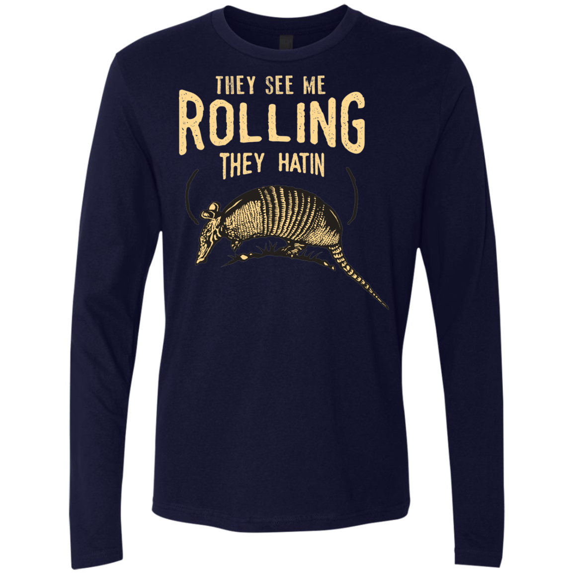 They See Me Rollin Men's Premium Long Sleeve