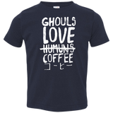 Ghouls Love Coffee Toddler Premium T-Shirt