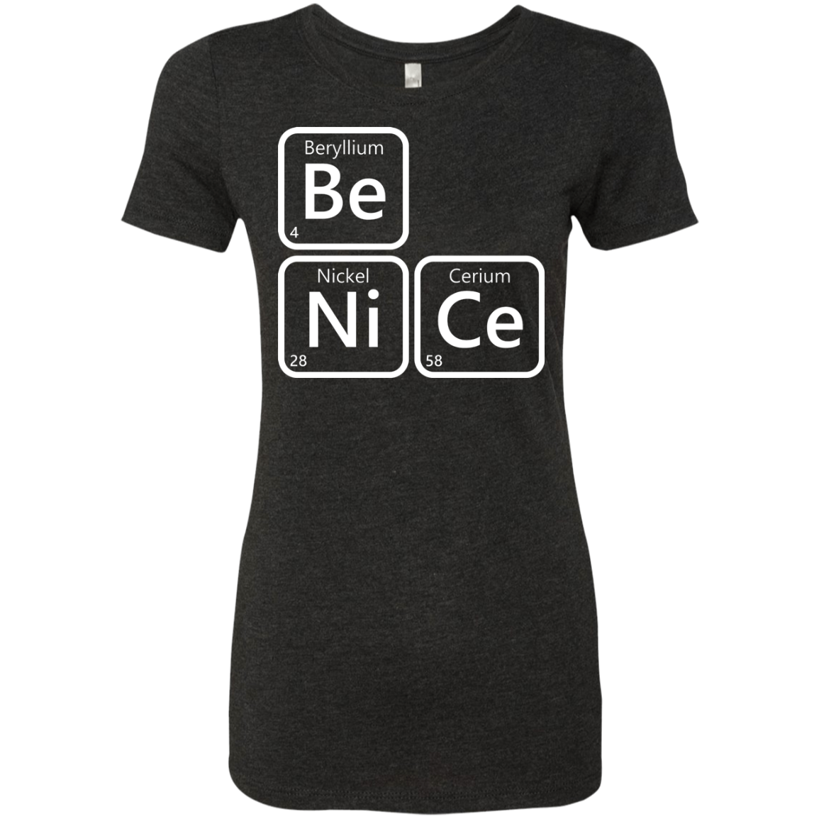 Be Nice Women's Triblend T-Shirt