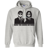 NOW YOU KNOW NOTHING Pullover Hoodie