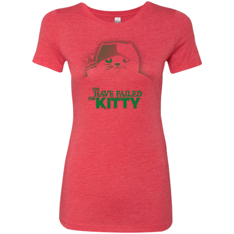 You Have Failed Kitty Women's Triblend T-Shirt