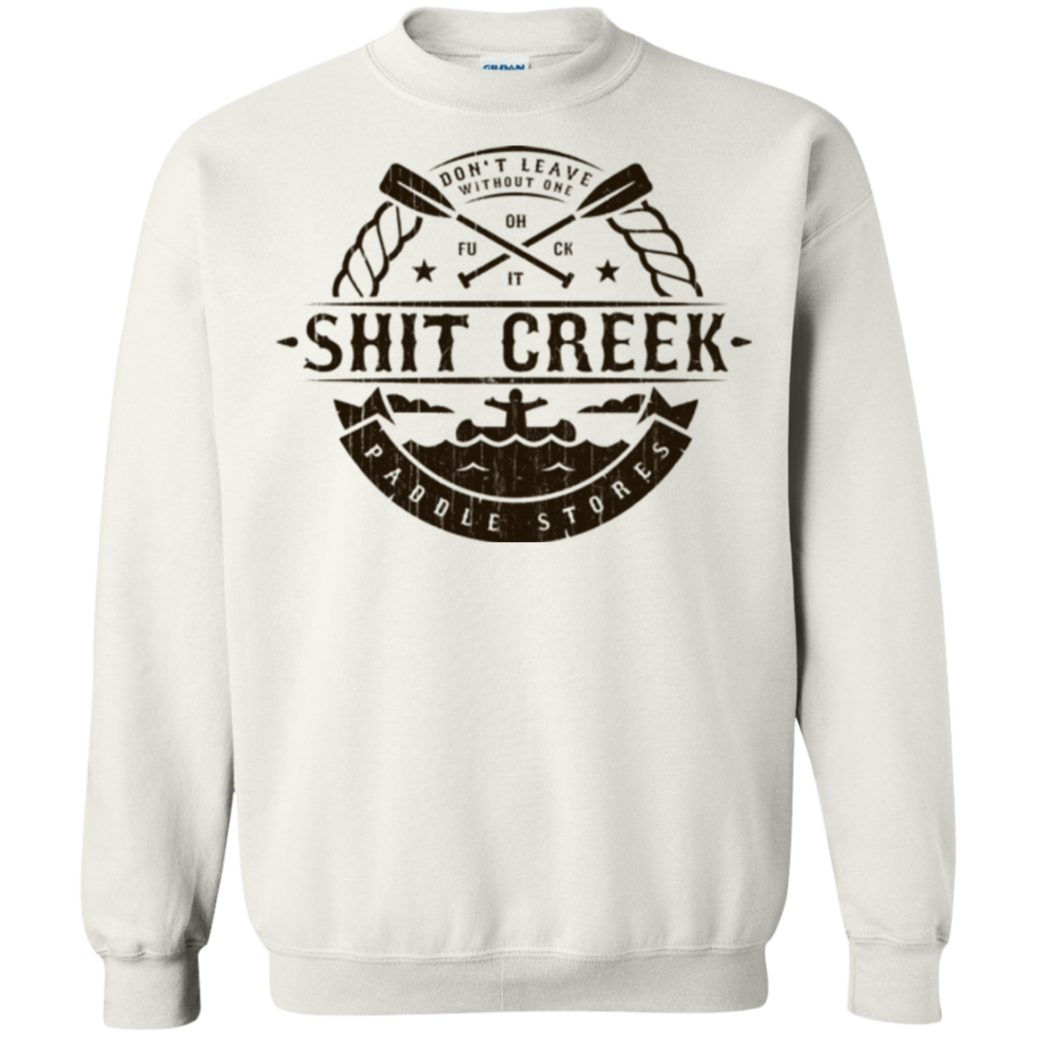 Shit Creek Crewneck Sweatshirt