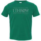 I Throw Toddler Premium T-Shirt