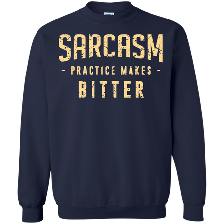 PRACTICE MAKES BITTER Crewneck Sweatshirt