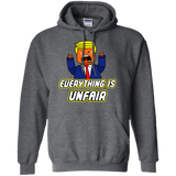 Everything Is Unfair Pullover Hoodie