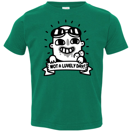 Wot A Luvely Day Toddler Premium T-Shirt