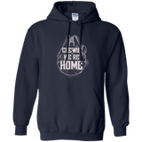 We're Home Pullover Hoodie