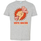 Vote Bacon In 2018 Toddler Premium T-Shirt