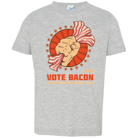 Vote Bacon In 2018 Toddler Premium T-Shirt