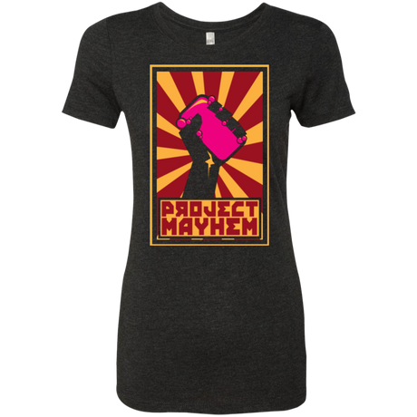 Project Mayhem Women's Triblend T-Shirt