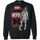 Old Rockers Never Die Crewneck Sweatshirt