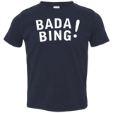 Bada bing Toddler Premium T-Shirt