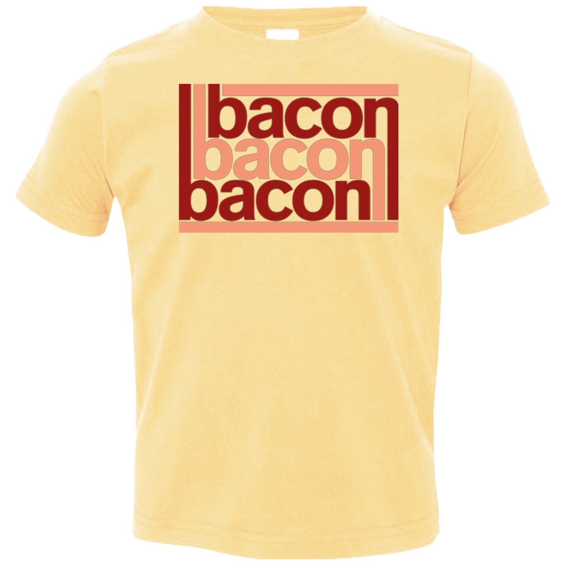 Bacon-Bacon-Bacon Toddler Premium T-Shirt