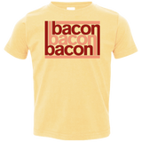 Bacon-Bacon-Bacon Toddler Premium T-Shirt