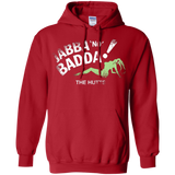 Jabba No Badda Pullover Hoodie