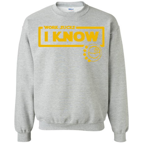 Work Sucks Crewneck Sweatshirt