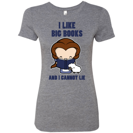 I Like Big Books Women's Triblend T-Shirt