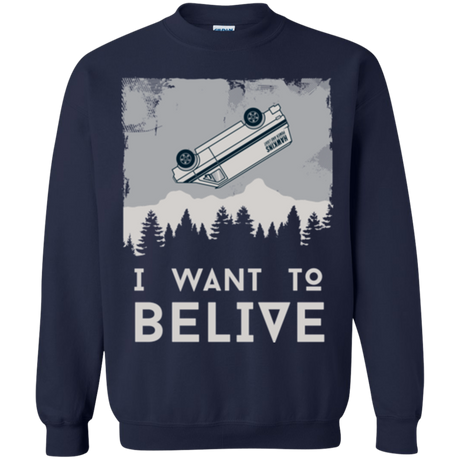 I Want to Believe Crewneck Sweatshirt