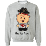 Hey You Guys Crewneck Sweatshirt