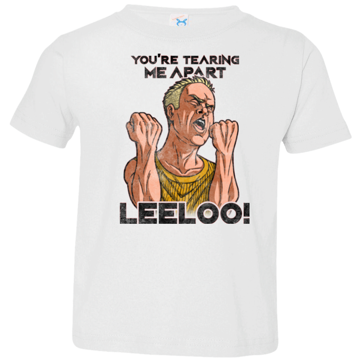 Youre Tearing Me Apart Leeloo Toddler Premium T-Shirt