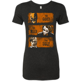 The Good the Mad and the Ugly2 Women's Triblend T-Shirt
