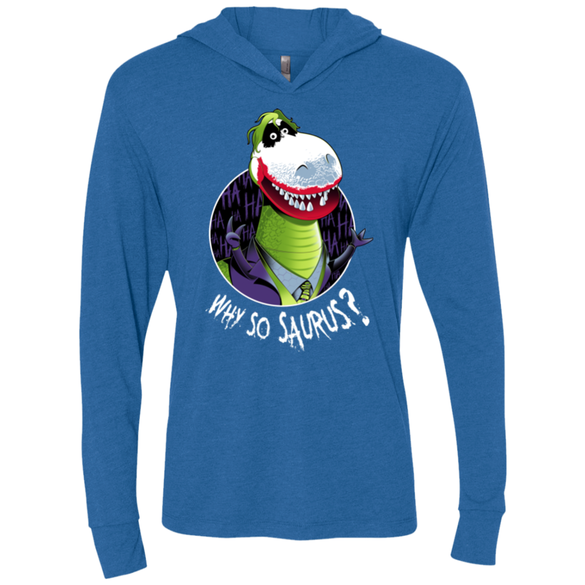 Why So Saurus Triblend Long Sleeve Hoodie Tee