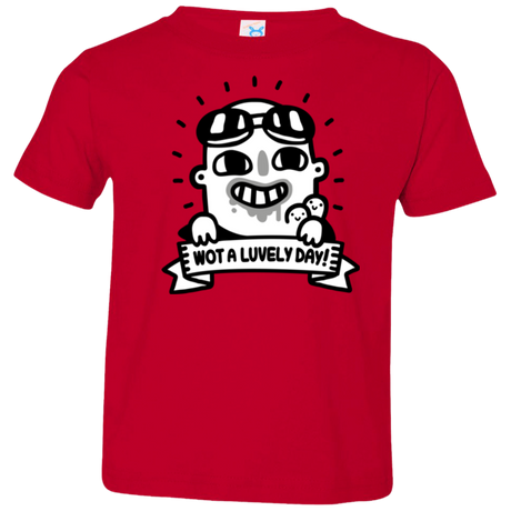 Wot A Luvely Day Toddler Premium T-Shirt