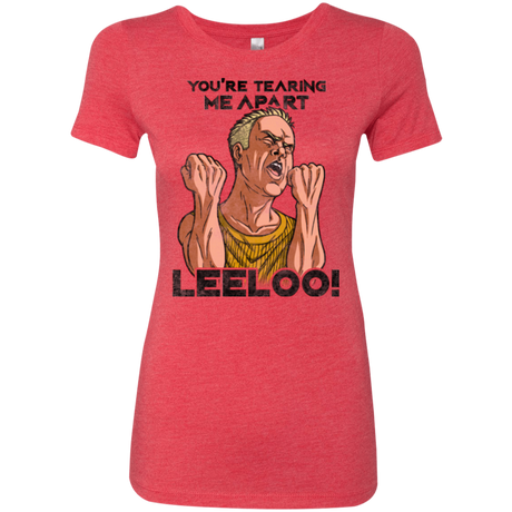 Youre Tearing Me Apart Leeloo Women's Triblend T-Shirt