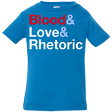 Blood Love Rhetoric Infant Premium T-Shirt
