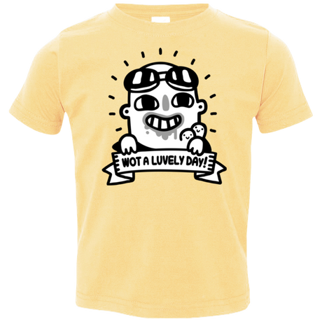 Wot A Luvely Day Toddler Premium T-Shirt