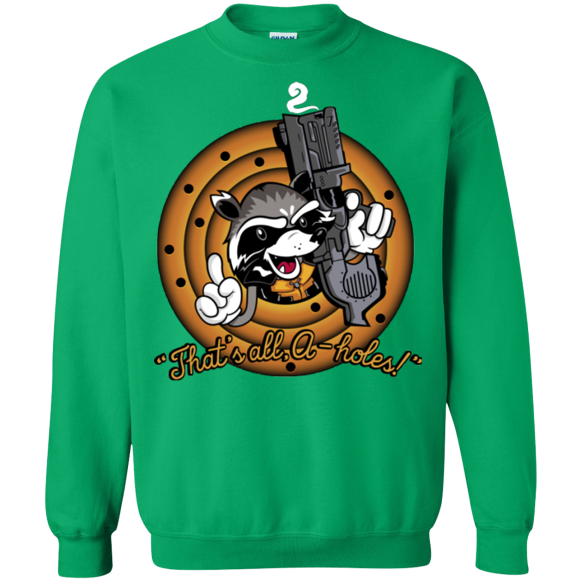 Thats All A-Holes Crewneck Sweatshirt