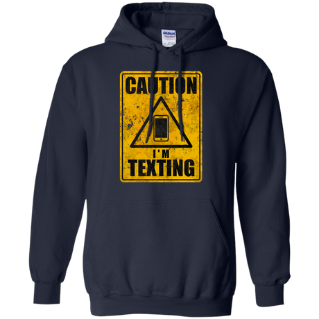 Caution I'm Texting Pullover Hoodie