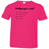 Multipurpose Shirt Toddler Premium T-Shirt
