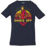 Dance Off Bro Infant Premium T-Shirt