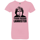 Tyrion fucking Lannister Girls Premium T-Shirt
