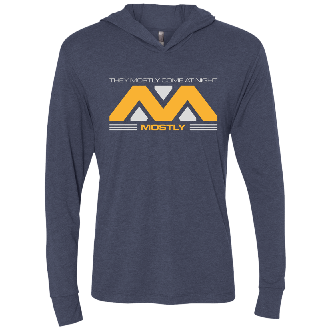 They Mostly Come At Night Mostly Triblend Long Sleeve Hoodie Tee