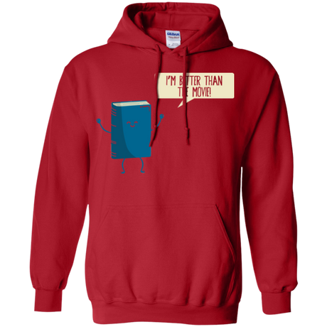 I'm Better Than The  Movie Pullover Hoodie