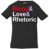 Blood Love Rhetoric Infant Premium T-Shirt