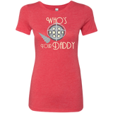 Who's Your Daddy Women's Triblend T-Shirt