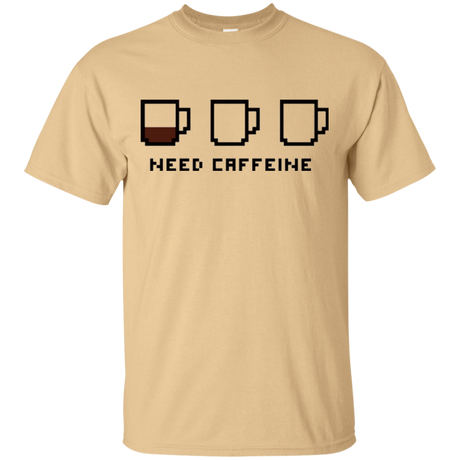 Need Caffeine T-Shirt