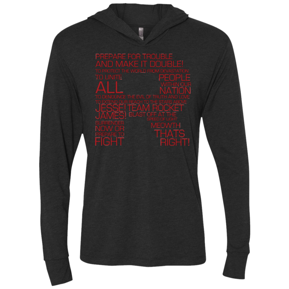 Team Rocket Motto Triblend Long Sleeve Hoodie Tee