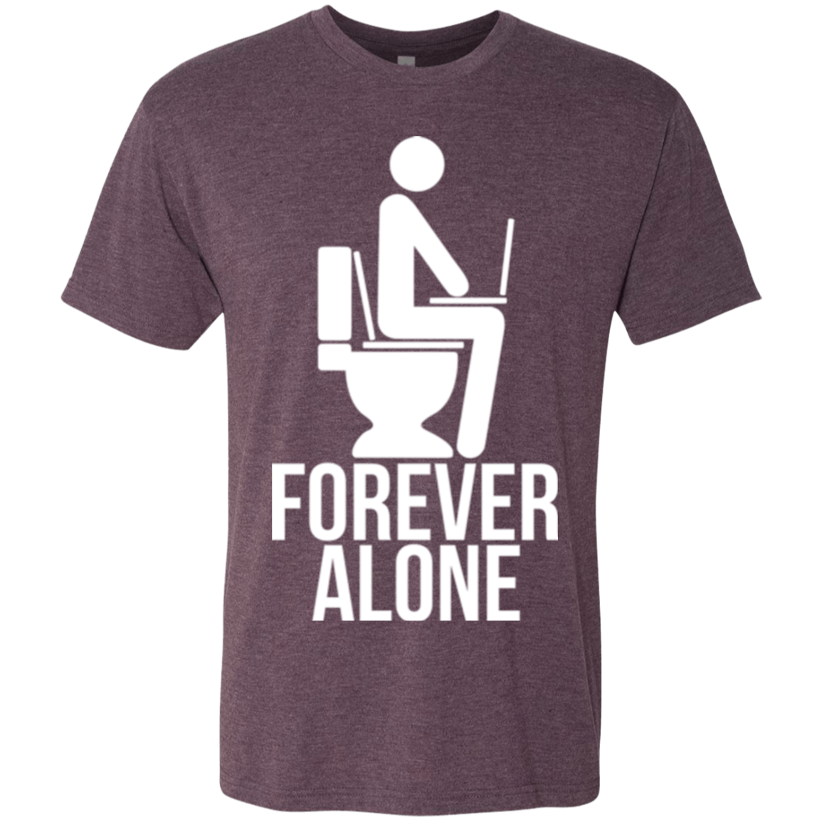 Forever alone Men's Triblend T-Shirt