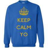 Keep Calm Yo Crewneck Sweatshirt