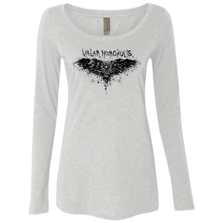 Valar Morghulis Women's Triblend Long Sleeve Shirt