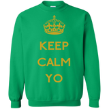 Keep Calm Yo Crewneck Sweatshirt