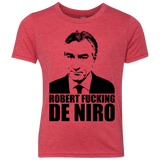 Robert Fucking DeNiro Youth Triblend T-Shirt