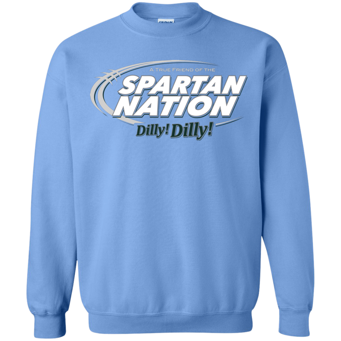 Michigan State Dilly Dilly Crewneck Sweatshirt